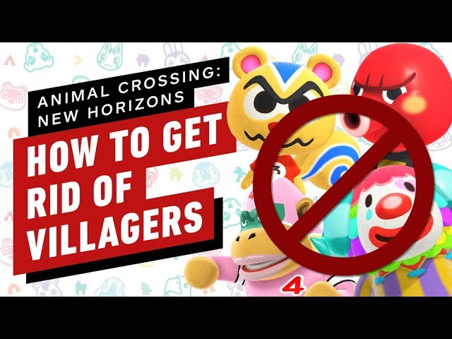 Animal Crossing New Horizons: How To Get Rid Of Villagers From Town